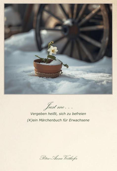 Cover Buch: Just me ... - Vergeben heißt, sich zu befreien